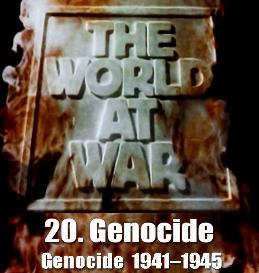 Documentary Video  THE WORLD AT WAR - 20-Genocide (19411945